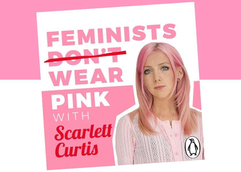 Interview Scarlett Curtis, Writer, Editor and Activist